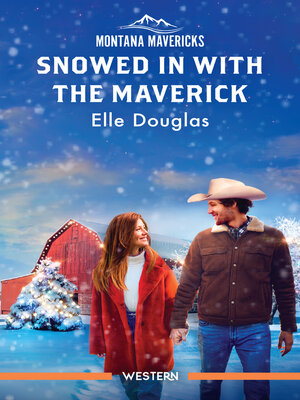 cover image of Snowed In With the Maverick